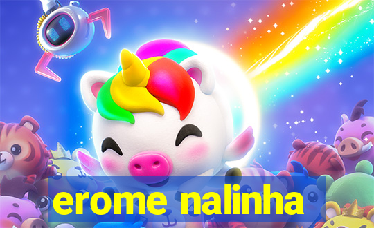 erome nalinha